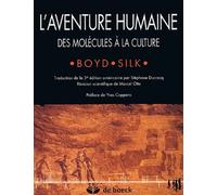 L'aventure humaine: Des molécules à la culture