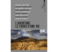 L'Aventure, le choix d'une vie