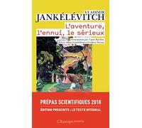 L'aventure, l'ennui, le sérieux