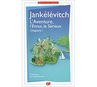 Vladimir Jankélévitch – L'aventure, l'ennui, le sérieux – Chapitre premier – Prépas scientifiques