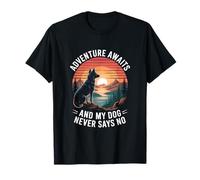 L'aventure m'attend et mon chien ne dit jamais non T-Shirt