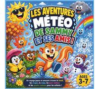 L'aventure météo sauvage de Sammy l'orageux !: Une journée de plage sauvage, entre vagues, gigotements et esprit d'équipe | Livre d'histoires ... | Livre d'été pour la maternelle | 3 à 7 ans