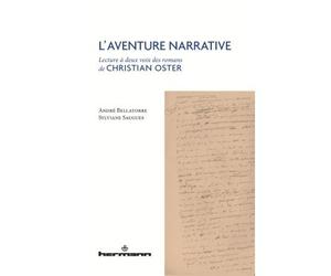 L'aventure narrative Lecture à deux voix des romans de Christian Oster - André Bellatorre - Hermann - broché - Essai