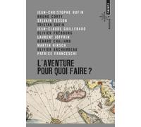 L'Aventure, pour quoi faire? - Collectif - Points - Poche - Roman