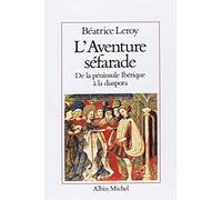 L'Aventure séfarade: De la péninsule ibérique à la diaspora
