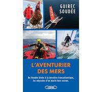 L'aventurier des mers - édition augmentée avec le nouveau défi relevé par Guirec Soudée et Inoxtag