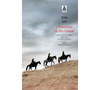 Tom Lea – L'Aventurier du Rio Grande – Traduction Arthur Lochmann, Postface Bertrand Tavernier