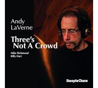 Laverne, Andy - Three's Not a Crowd