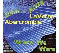 John Abercrombie - Where We Were