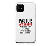 L'avertissement du Pasteur Pourrait être utilisé dans Un Sermon chrétien Blague Coque pour iPhone 11