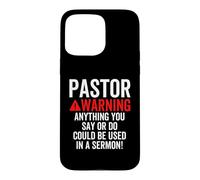 L'avertissement du Pasteur Pourrait être utilisé dans Un Sermon chrétien Blague Coque pour iPhone 15 Pro Max