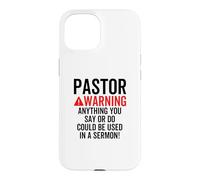 L'avertissement du Pasteur Pourrait être utilisé dans Un Sermon chrétien Blague Coque pour iPhone 15