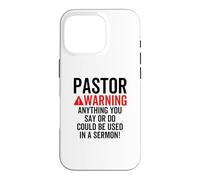 L'avertissement du Pasteur Pourrait être utilisé dans Un Sermon chrétien Blague Coque pour iPhone 16 Pro