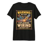 L'avertissement Peut Commencer à Expliquer Le câblage et ne s'arrêtera Pas T-Shirt Haut de Gamme