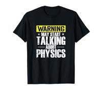 L'avertissement Peut Commencer à Parler de Physique T-Shirt