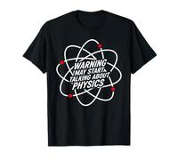 L'avertissement Peut Commencer à Parler d'un Amateur de Sciences physiques T-Shirt