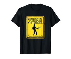 L'avertissement Peut Commencer à Parler Espagnol après 3 Margaritas T-Shirt