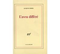 Jacques Borel – L'Aveu différé – Gallimard – broché