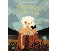 L'Aveugle à la voix d'or Maria Diaz (Auteur), Nicolas Duffaut (Illustration)