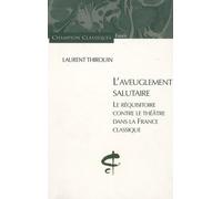 Aveuglement salutaire. Le réquisitoire contre le t