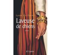 Laveuse de chiens - Lyane Guillaume - Lattes - broché - Roman