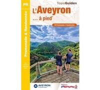 L'Aveyron... à pied Collectif (Auteur)