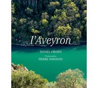 L'Aveyron - Daniel Crozes - Rouergue - broché - Beau livre