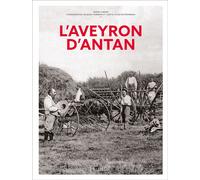L'Aveyron d'antan - Sarah Finger - Hc Eds - relié - Beau livre