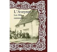 L'Aveyron les 304 communes