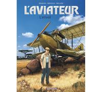 L'Aviateur - Tome 1 - L'Envol - Jean-Charles Kraehn - Dargaud - cartonné - Bande dessinée