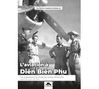 L'aviation à Diên Biên Phu: De la genèse à la chute du camp retranché (novembre 1952 - juin 1954)
