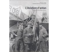 L'aviation D'antan - A Travers La Carte Postale Ancienne