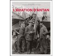 L'aviation d'antan Jean-Luc Garnier (Auteur)