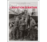 L'aviation d'antan - Nouvelle édition - Jean-Luc Garnier - Hc Eds - relié - Beau livre