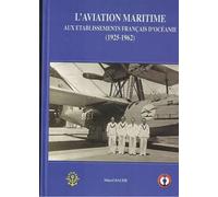 L'Aviation maritime aux Établissements français d'Océanie (1925-1962)
