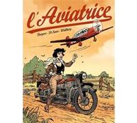 L'aviatrice Bruno Di Sano (Dessinateur), François Walthéry (Dessinateur), Etienne Borgers (Auteur)