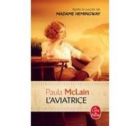 L'Aviatrice Paula McLain (Auteur)