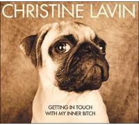 Lavin, Christine - Getting in Touch with My Inner Bitch