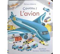 L'avion - Coucou ! - Lara Bryan - Usborne - cartonné - Album jeunesse