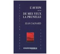 L'avion Suivi De De Mes Yeux La Prunelle