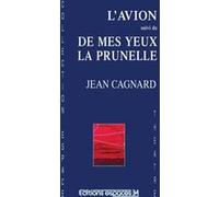 L'avion suivi de Mes yeux la prunelle