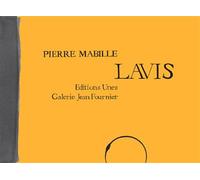 Lavis - Pierre Mabille - Unes Eds - broché - Monographie