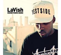 Lavish - Hometown Hero