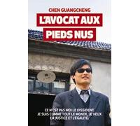 L'avocat aux pieds nus: Un recit haletant au coeur de l'injustice et des inégalités de la Chine
