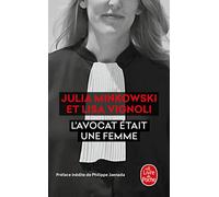 L'avocat était une femme: Le Procès de leur vie