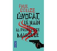 L'Avocat, le nain et la princesse masquée
