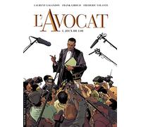 Laurent Galandon – L'Avocat – Tome 1 : Jeux de loi – Cartonné (Le Lombard)