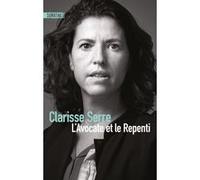 L'Avocate et le Repenti Clarisse Serre (Auteur)
