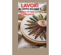 Lavori in ceppoRicamo e pittura ad ago per principianti
