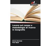 Lavoro sul campo e metodologia di ricerca in Geografia